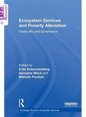 海外直订Ecosystem Services and Poverty Alleviation (OPEN... 生态系统服务与扶贫