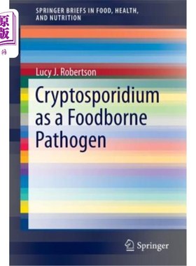 海外直订医药图书Cryptosporidium as a Foodborne Pathogen 隐孢子虫是一种食源性病原体