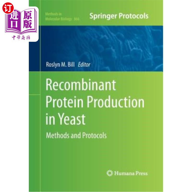 海外直订Recombinant Protein Production in Yeast: Methods and Protocols 酵母中重组蛋白的生产方法和方案
