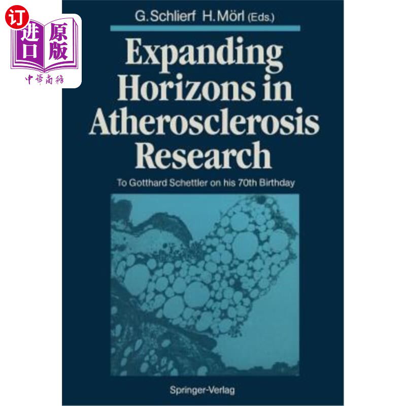 海外直订医药图书Expanding Horizons in Atherosclerosis Research: To Gotthard Schettler on His 70t 动脉粥样硬化研究领