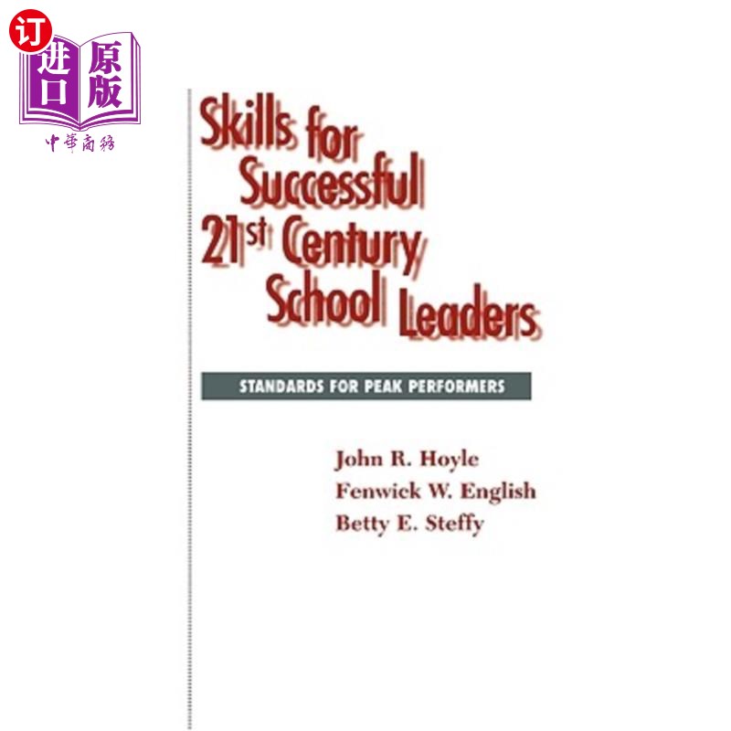 海外直订Skills for Successful 21st Century School Leaders: Standards for Peak Performers 21世纪成功的学校领导的技能