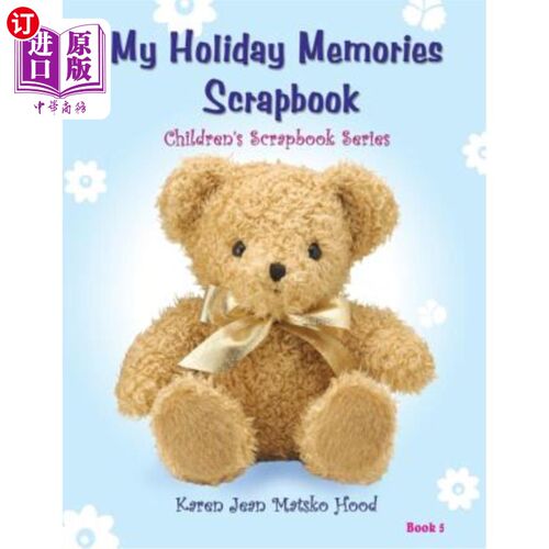 海外直订My Holiday Memories Scrapbook for Kids 孩子们的假期回忆剪贴簿