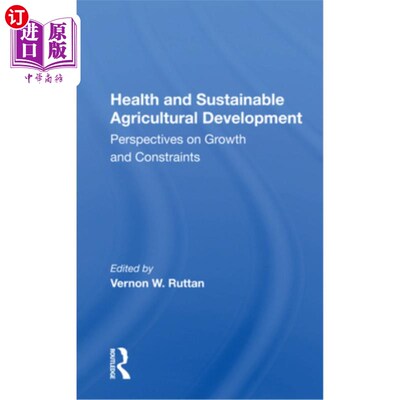 海外直订医药图书Health and Sustainable Agricultural Development: Perspectives on Growth and Cons 健康和可持续农业发
