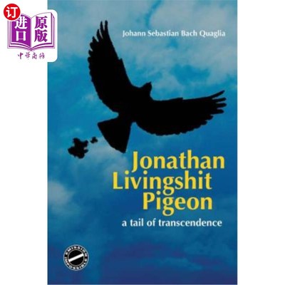 海外直订Jonathan Livingshit Pigeon: A Tail of Transcendence 乔纳森·利文希特鸽子：超越的尾巴