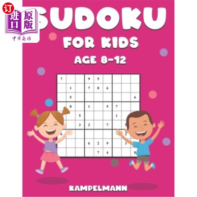 海外直订Sudoku for Kids Age 8-12: 200 Large Print Sudokus for Kids with Solutions - A4 8-12岁儿童数独:20