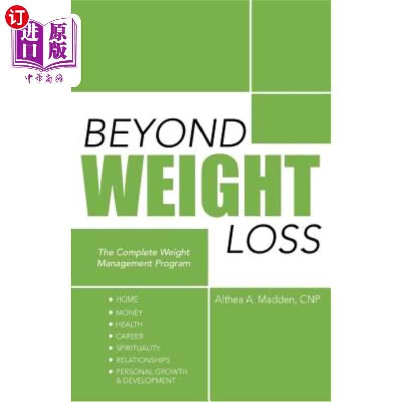 海外直订医药图书Beyond Weight Loss: The Complete Weight Management Program 超越减肥：完整的体重管理计划
