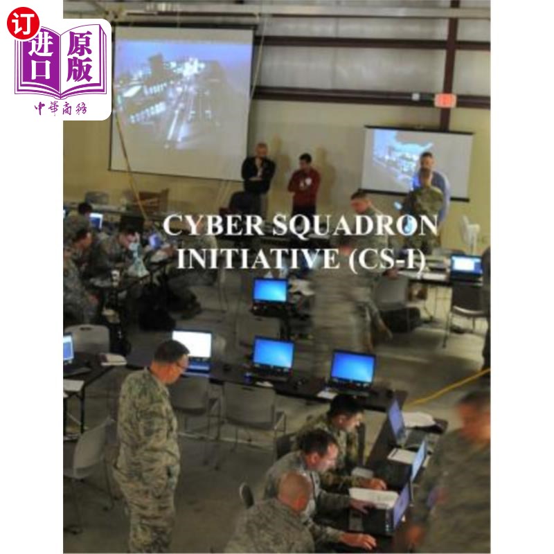 海外直订Cyber Squadron Initiative (CS-I): AFGM2017 AFi 10-1703 中队计划(CS-I): AFGM2017 AFi 10-1703