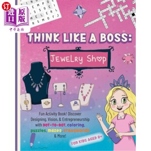 海外直订Think Like a Boss: Jewelry Shop: Activity Book with an Interactive Story. Discov 像老板一样思考：珠宝店：带