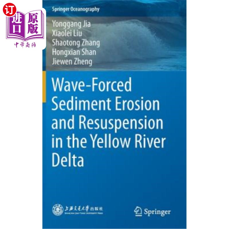 海外直订Wave-Forced Sediment Erosion and Resuspension in the Yellow River Delta黄河三角洲波浪强迫泥沙侵蚀与再悬浮-封面