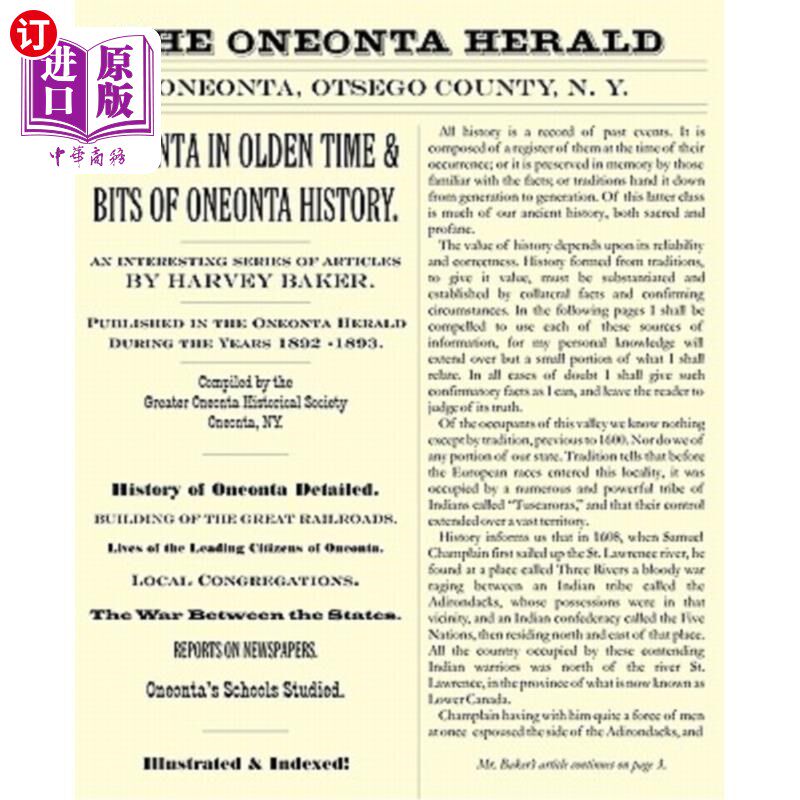海外直订Oneonta in Olden Time & Bits of Oneonta History: An Interesting Series of Articl Oneonta在古老