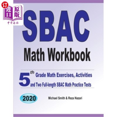 海外直订SBAC Math Workbook: 5th Grade Math Exercises, Activities, and Two Full-Length SB SBAC数学练习册：五年级数学