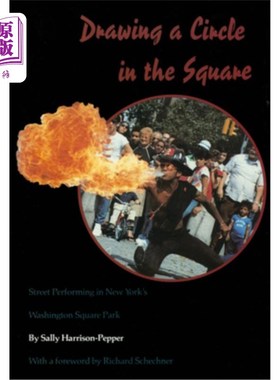 海外直订Drawing a Circle in the Square: Street Performing in New York's Washington Squar 在广场上画一个圆圈：纽约华盛顿