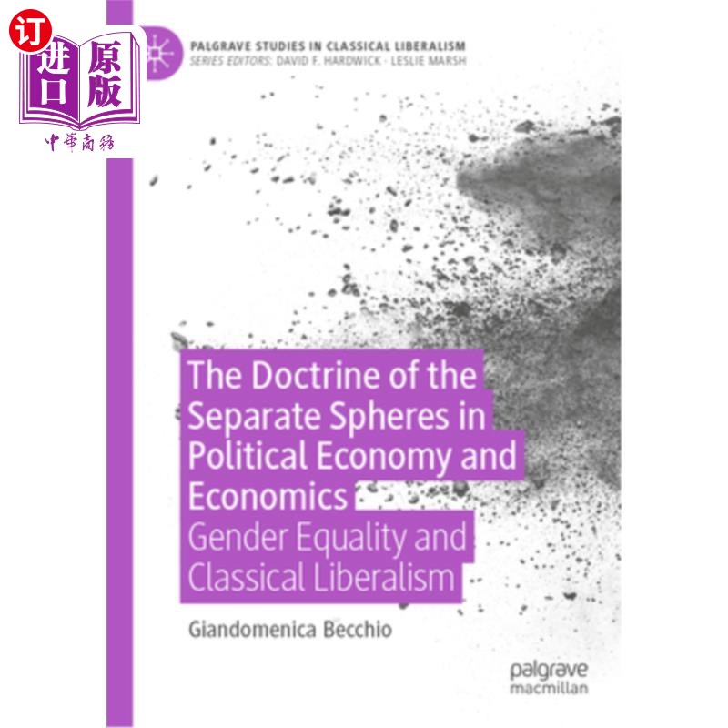 海外直订The Doctrine of the Separate Spheres in Political Economy and Economics: Gender  政治经济学和经济学领域分离