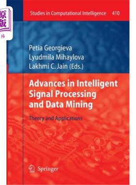 海外直订Advances in Intelligent Signal Processing and Data Mining: Theory and Applicatio 智能信号处理和数据挖掘的理