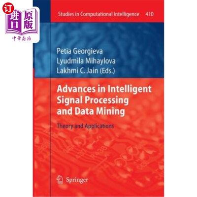 海外直订Advances in Intelligent Signal Processing and Data Mining: Theory and Applicatio 智能信号处理和数据挖掘的理