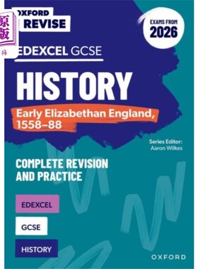 海外直订Oxford Revise: Edexcel GCSE History: Early Eliza... 历史：早期伊丽莎白时期的英格兰，1558-88完整的修订和实践