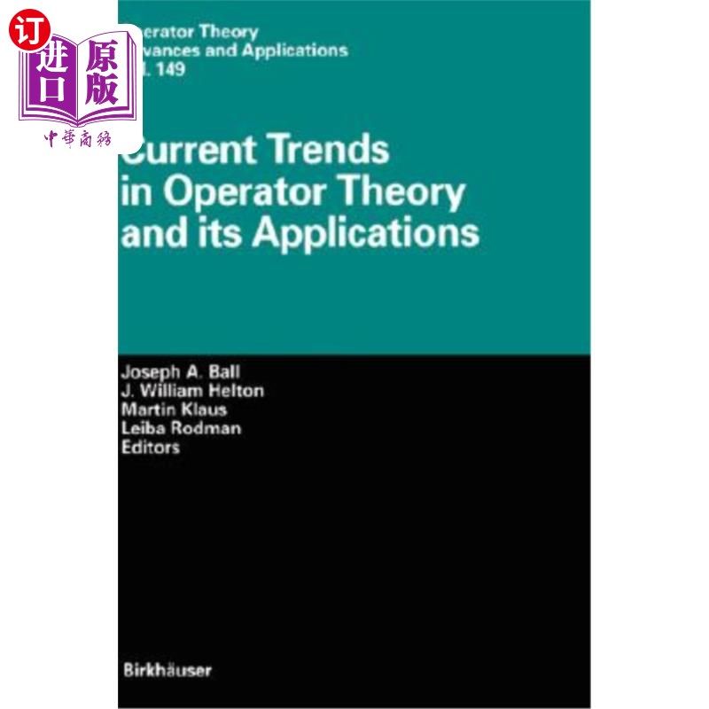 海外直订Current Trends in Operator Theory and Its Applications 算子理论的发展趋势及其应用