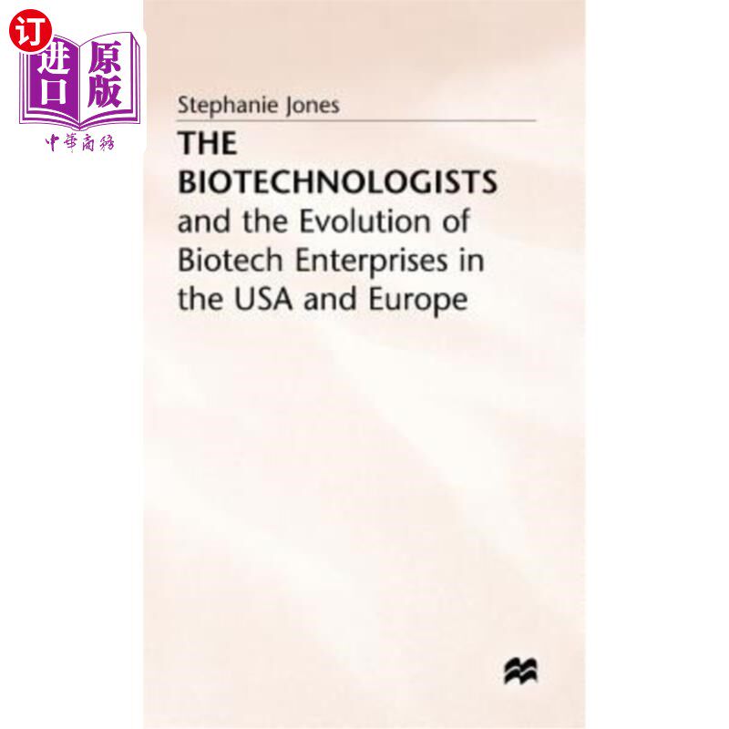 海外直订医药图书The Biotechnologists: And the Evolution of Biotech Enterprises in the USA and Eu 生物技术学家：美国
