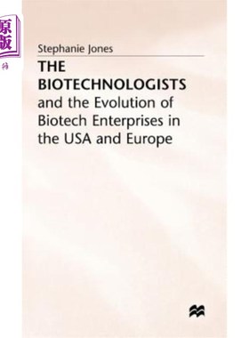 海外直订医药图书The Biotechnologists: And the Evolution of Biotech Enterprises in the USA and Eu 生物技术学家：美国