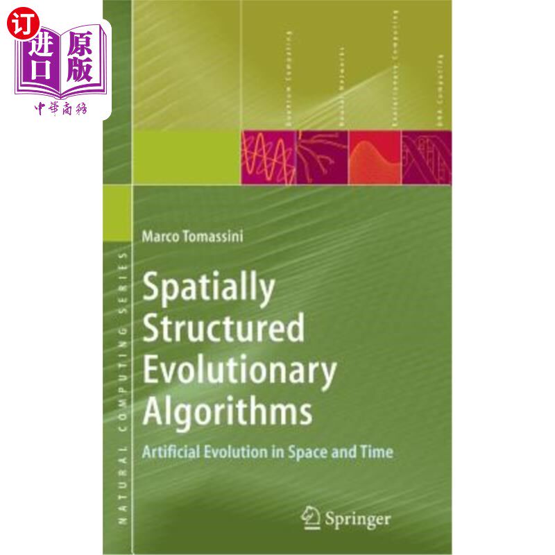 海外直订Spatially Structured Evolutionary Algorithms: Artificial Evolution in Space and  空间结构进化算法:空间和时