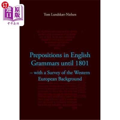 海外直订Prepositions in English Grammars Until 1801, 19: With a Survey of the Western Eu 1801、1819年