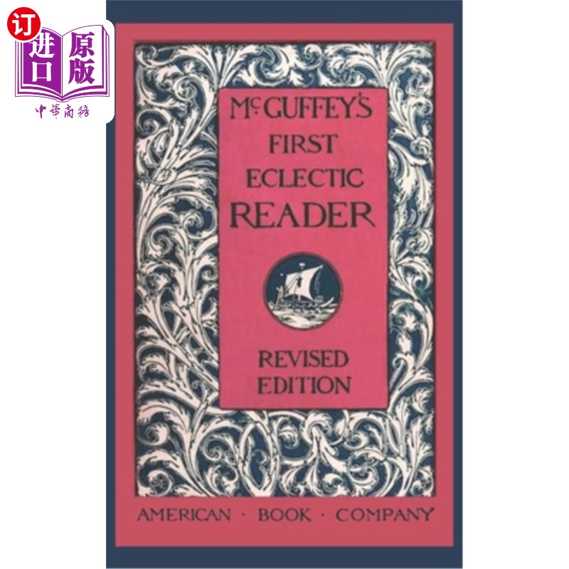 海外直订McGuffey's First Eclectic Reader (Revised) 麦高菲的第一本兼收并蓄的读者（修订版）