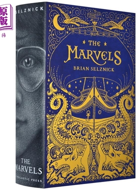 现货 Brian Selznick:The Marvels 奇迹处处 英文原版 精装插图手稿书 凯迪克金奖 奇迹之屋 精品绘本 7岁以上【中商原版】