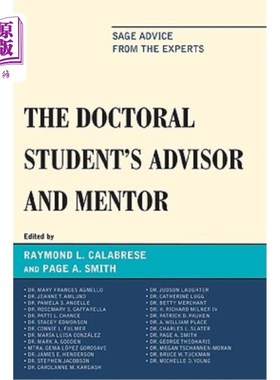 海外直订The Doctoral Studentos Advisor and Mentor: Sage Advice from the Experts 博士生导师：专家的睿智建议