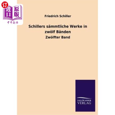 海外直订德语 Schillers Sammtliche Werke in Zwolf Banden 席勒在兹波夫的全部收藏