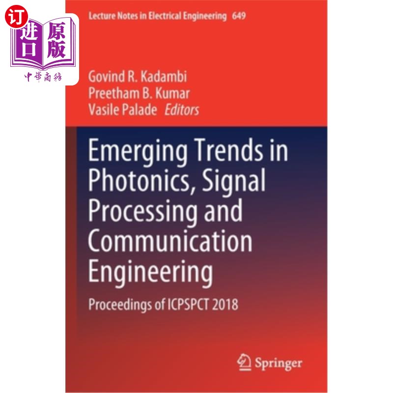 海外直订Emerging Trends in Photonics, Signal Processing and Communication Engineering: P 光子学,信号处理和通信工程