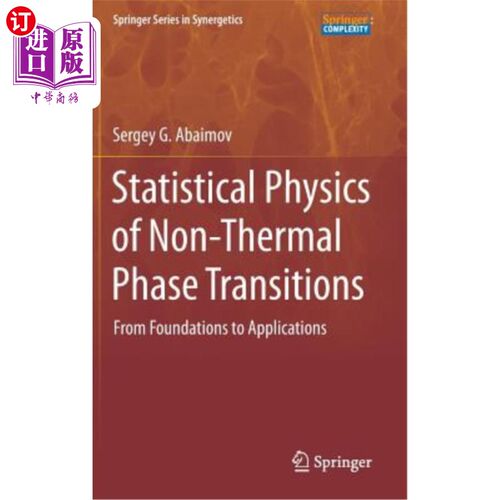 海外直订Statistical Physics of Non-Thermal Phase Transitions: From Foundations to Applic 非热相变的统计物理：从基础