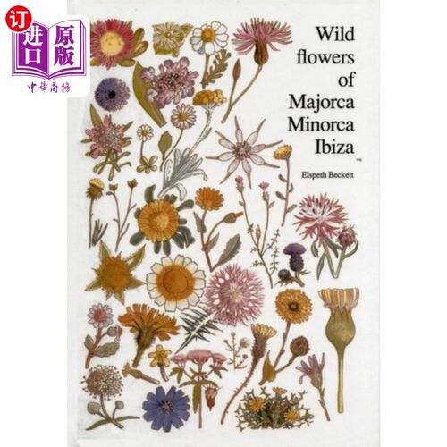 海外直订Wild flowers of Majorca Minorca and Ibiza 马略卡岛、米诺卡岛和伊比沙岛的野花