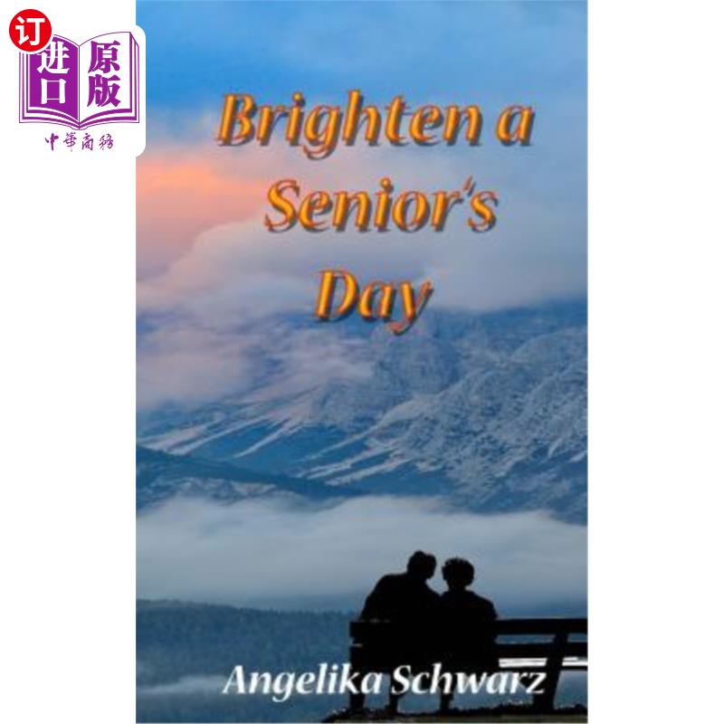 海外直订医药图书Brighten a Senior's Day: Fun Poems and Short Stories for Seniors to Read or to B 点亮一个老年人的日