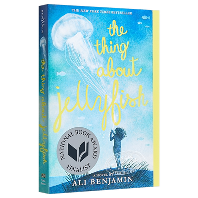 【中商原版】关于水母的事 2015美国图书奖短名单 英文原版 The Thing about Jellyfish 儿童英文小说