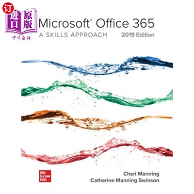 海外直订Microsoft Office 365: A Skills Approach, 2019 Ed... 微软Office 365:技能方法，2019版