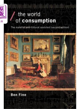 海外直订The World of Consumption: The Material and Cultural Revisited 消费的世界:物质与文化的重访