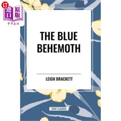 海外直订The Blue Behemoth 蓝色巨兽