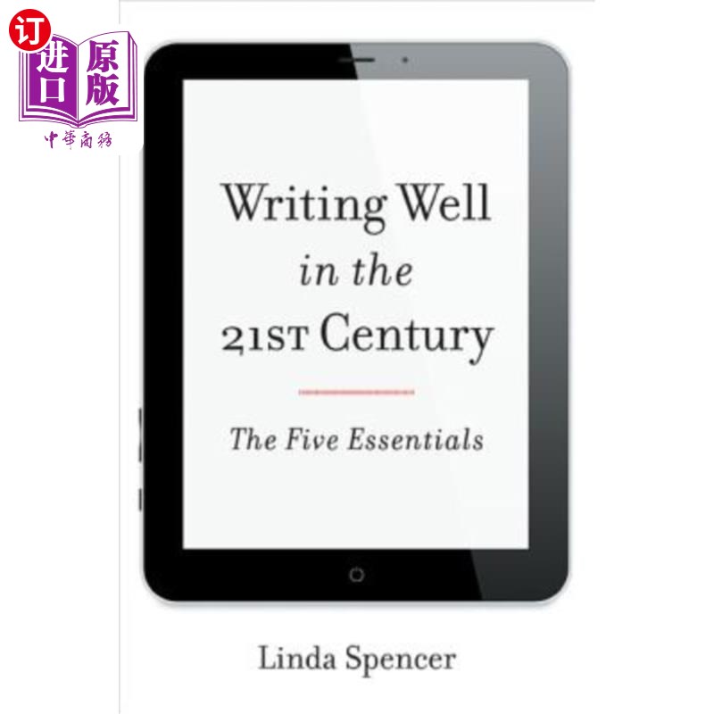 海外直订Writing Well in the 21st Century: The Five Essentials 21世纪的写作：五要素