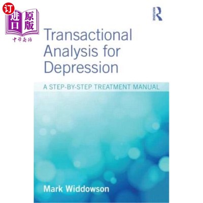海外直订医药图书Transactional Analysis for Depression: A Step-By-Step Treatment Manual 抑郁症的交易分析：逐步治疗手