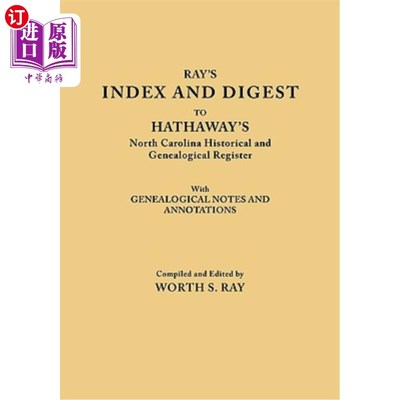 海外直订Index and Digest to Hathaway's North Carolina Historical and Genealogical Regist 索引和文摘哈撒韦的北卡罗莱