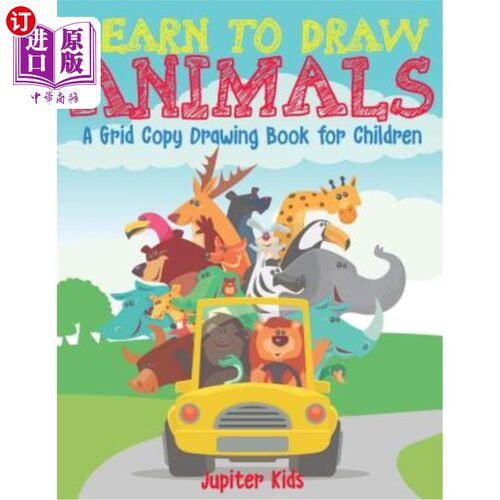 海外直订Learn to Draw Animals - A Grid Copy Drawing Book for Children 学会画动物-一本儿童画册
