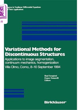 海外直订Variational Methods for Discontinuous Structures: Applications to Image Segmenta 不连续结构的变分方法：应用