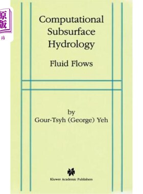 海外直订Computational Subsurface Hydrology: Fluid Flows 计算地下水文学：流体流动