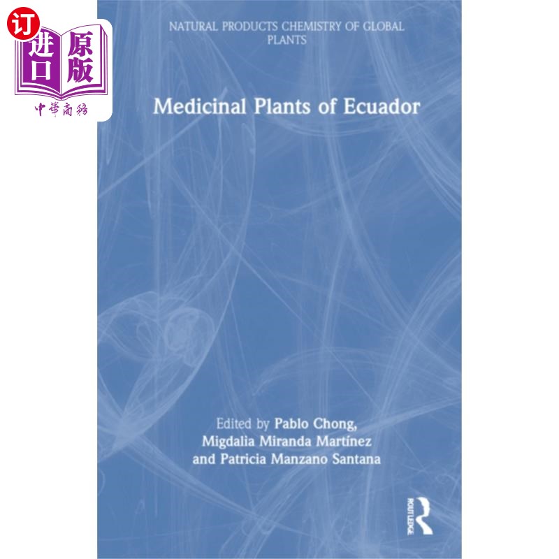海外直订Medicinal Plants of Ecuador 厄瓜多尔药用植物