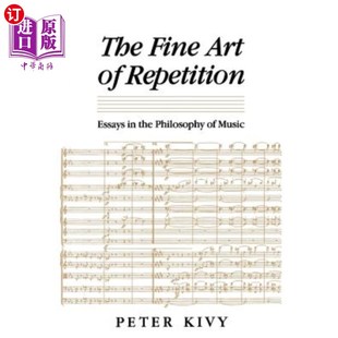 the Fine Essays 海外直订The Philosophy 艺术 重复 Art 音乐哲学散文 Repetition Music