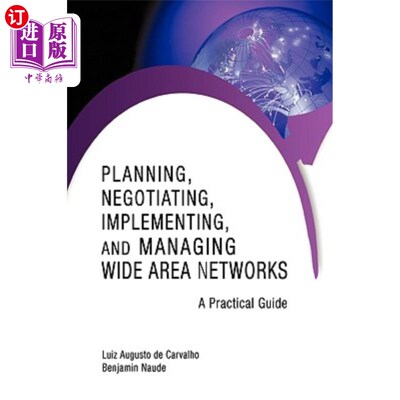 海外直订Planning, Negotiating, Implementing, and Managing Wide Area Networks: A Practica 规划、协商、实施和管理广域