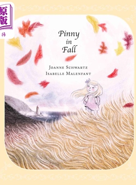现货 Isabelle Malenfant:Pinny In Fall 潘妮在秋天 英文原版 精品绘本 儿童故事 Joanne Schwartz 4-6岁【中商原版】