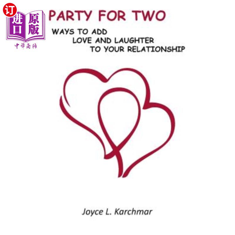 海外直订Party for Two: Ways to Add Love and Laughter to Your Relationship 双人派对：为你们的关系增添爱和欢笑的方式