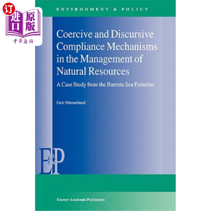 海外直订Coercive and Discursive Compliance Mechanisms in the Management of Natural Resou 自然资源管理中的强制性和非