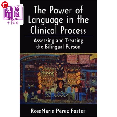 海外直订医药图书The Power of Language in the Clinical Process: Assessing and Treating the Biling 语言在临床过程中的